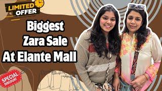 Biggest Zara Sale At Elante Mall | Vidushi Aggarwal Vlogs | Vlog 124