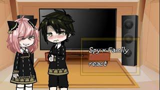 Spy x Family react to // 1/1 //