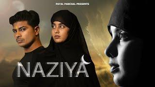 NAZIYA | SHORT FILM | PAYAL PANCHAL