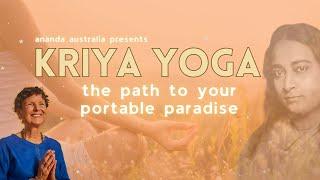 Discover Your Portable Paradise Through Kriya Yoga: Self-Realization & Enlightenment