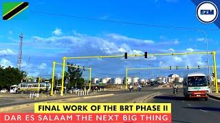 Wow! The Brt system Phase II is on it’s finalization stage | Dar Es Salaam the next big thing 