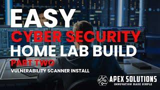 How To Build Your Own Cyber Security Home Lab Part 2 Adding greenbone a vulnerability scanner