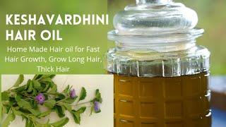 Home made Hair oil for Fast Hair Growth, Grow Long Hair |Keshavardhini Hair Oil Preparation
