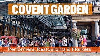 London Covent Garden: Discover the Restaurants and Markets.