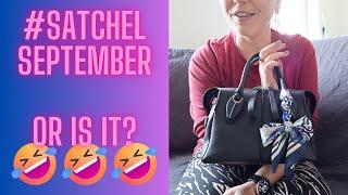 SATCHEL SEPTEMBER - what am I even doing with this?  #satchelseptember