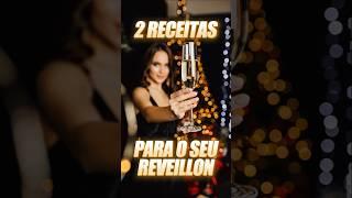 2 RECEITAS SAUDÁVEIS PARA SEU REVEILLON