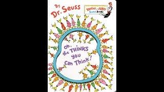 Oh the Thinks You Can Think! - Dr Seuss