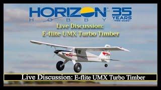 Live Discussion: E-flite UMX Turbo Timber