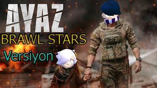 Enes Batur - Ayaz (Brawl Stars Versiyon)