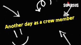 Another Day As A Crew Member | Super Sus