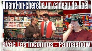 Quand on cherche un cadeau de Noël avec Les Inconnus - Palmashow - REACTION