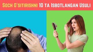 Soch O'sitirishni 10 ta Isbotlangan Usuli