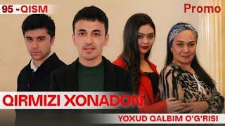 Qirmizi Xonadon 95-qism | Qalbim O'g'risi Yangi Qism Tahlili