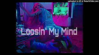 Loosin My Mind(2024) Mi Jayz[PNG MUSIC]