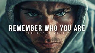 REMEMBER WHO YOU WANTED TO BE | Powerful Motivational Speeches