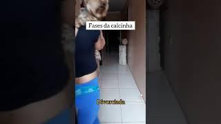 fases da calcinha qual é a sua 