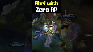 Ahri with Zero AP - League of Legends #shorts
