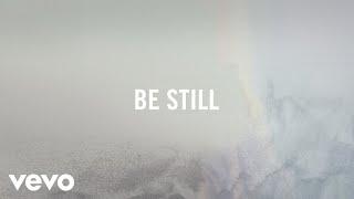 Jeremy Camp - Be Still (Lyric Video)