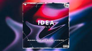 [FREE] Piano Loop Kit/Sample Pack - "IDEA VOL.4" | FREE TRAP SAMPLE PACK