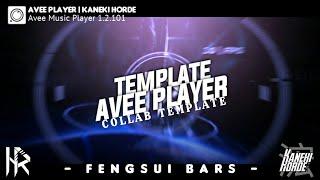 [COLLAB TEMPLATE] Fengsui Bars Stellar | Avee Music Player (By Kaneki Horde & @Hansda Royal)