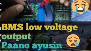 BMS mababa ang output voltage paano ba ayusin