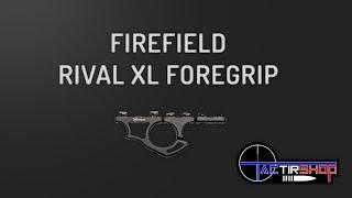 Poignée avant Firefield Rival-XL foregrip