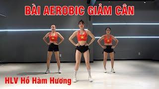 NHẢY AEROBIC GIẢM CÂN MỪNG LỄ QUỐC KHÁNH 2/9/2024 CÙNG HLV HỒ HÀM HƯƠNG | AEROBIC GIẢM CÂN TẠI NHÀ