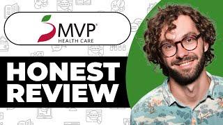 MVP Health Care Health Insurance Review - Usage Experience