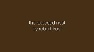 Dorothy Gerhart reads Robert Frost 'The Exposed Nest'