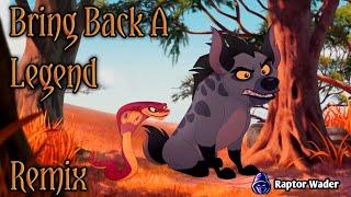 Bring Back A Legend | English Remix | The Lion Guard | RaptorWader