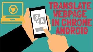 How To Translate a WebPage Using Chrome In Android