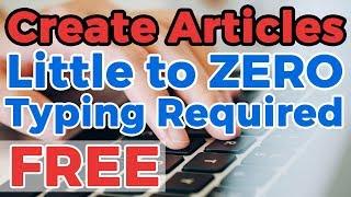 Create Articles in 5 Minutes With this FREE Article Creator