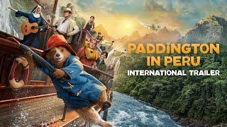 Paddington In Peru | New Trailer | Coming Soon