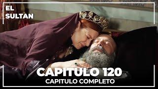 El Sultán | Capitulo 120 Completo