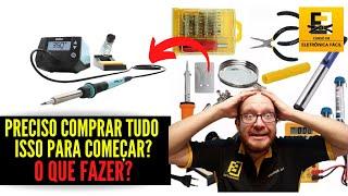 Quer fazer um curso de eletrônica on-line? Aqui estão as ferramentas que você precisa comprar!