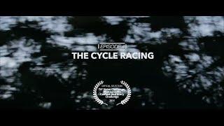 Episode 4 - The Cycle Racing