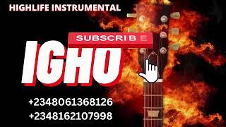 BENIN HIGHLIFE BEAT INSRUMENTAL 2023 ''IGHO'' 2023 BEST EDO HIGHLIFE BEAT INSTRUMENTAL