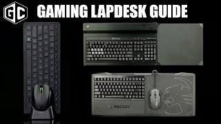 Gaming Lapdesk Guide: Corsair LAPDOG, ROCCAT SOVA, and RAZER Turret