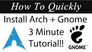 How To Quickly: Install Arch Linux 2017 With Gnome in VMWare (3 Minute Tutorial)