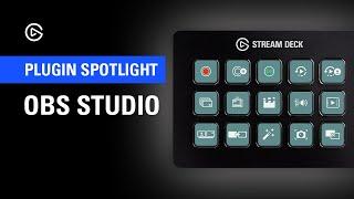 OBS Studio | Stream Deck Plugin Spotlight