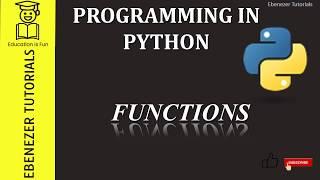 BEST EXPLANATION EVER | Programming in Python | Functions | Argument Types | Ebenezer Tutorials