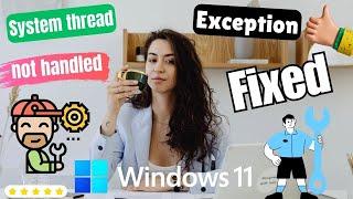 System thread exception not handled windows 11 - PERFECT FIX 2024  | eTechniz.com 