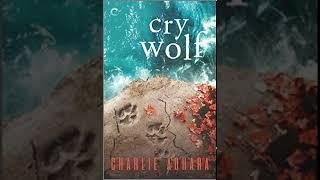 Cry Wolf (Big Bad Wolf, #5) - Charlie Adhara