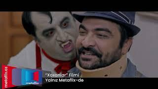 Trailer | "Xoxanlar" filmi - Yalnız MetaFlix-də