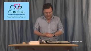 Carelinks Missionary Training Program, Session 1: Missionary Motivations