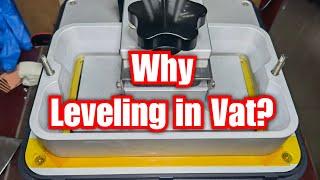 Leveling In Vat, Why?