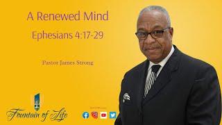 A Renewed Mind | Ephesians 4:17-29 | Sunday Service 12-8-24