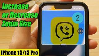 iPhone 13/13 Pro: How to Increase/Decrease Zoom Size with the Zoom Controller