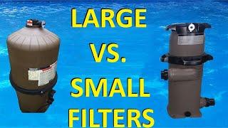 Pool Cartridge Filters - Large Versus Small