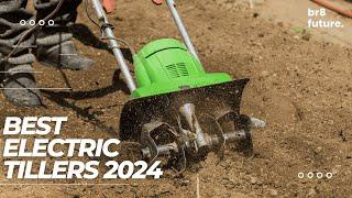 Best Electric Tillers 2024  Welcome Gardeners!